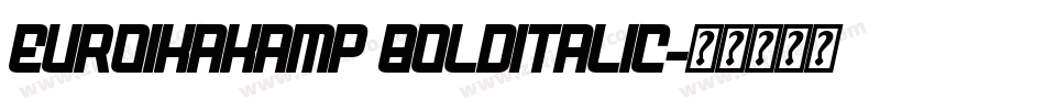 EuroikaKamp BoldItalic字体转换
